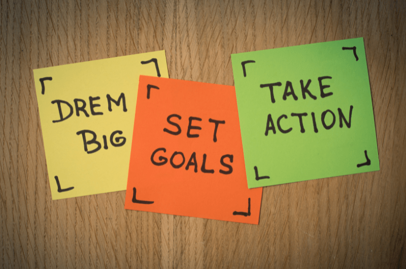 dream big, set goals written on post-its